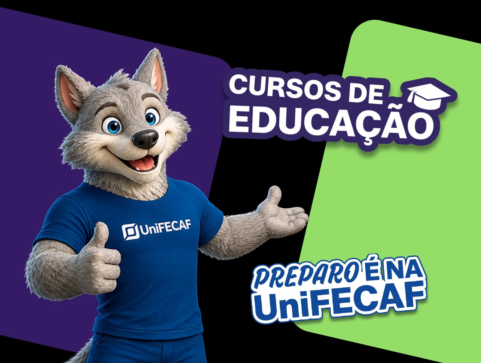 Feroz, mascote da UniFECAF, ao lado dos selos Cursos de Educação e Preparo é na UniFECAF